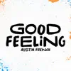 Good Feeling (Radio Version) - Single album lyrics, reviews, download