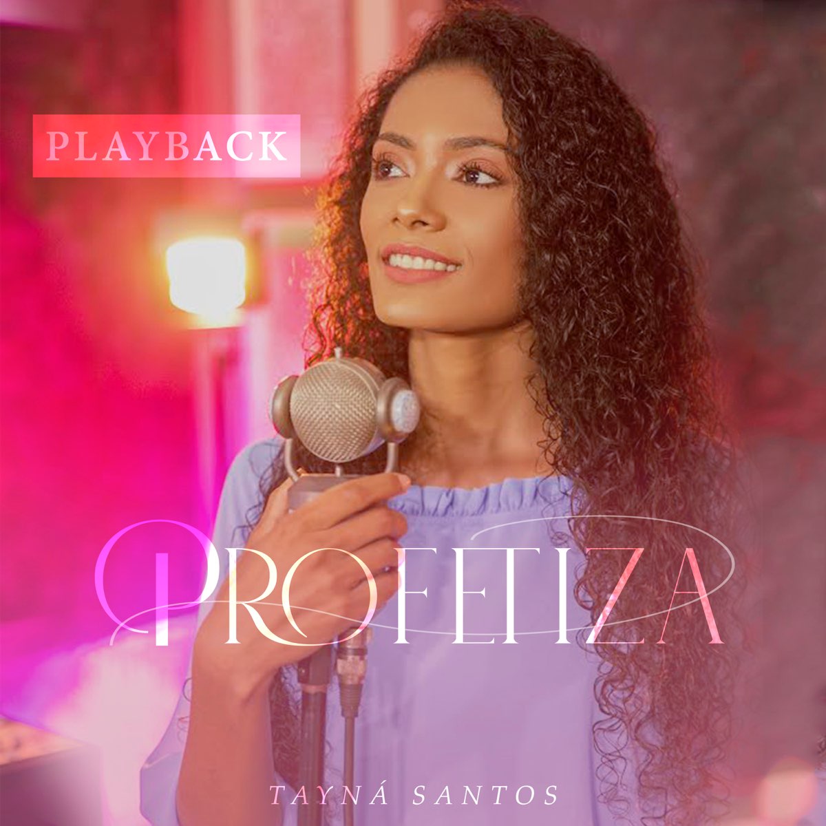 ‎Profetiza (Playback) - Single by Tayná Santos on Apple Music