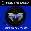 Feel the bass 7 (Main) - Single