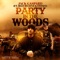 Party In the Woods (feat. Bezz Believe & Stoney) - Jack Gaspard lyrics