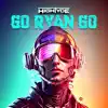 Go Ryan Go (feat. Ambie) - Single album lyrics, reviews, download