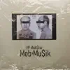 Mob Mu$ik (feat. Cozmo) - Single album lyrics, reviews, download