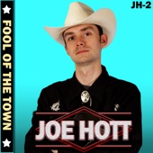 Joe Hott - Fool of the Town