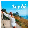 Sey Bi (You & Me) - Single