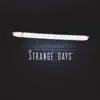 Strange Days - EP album lyrics, reviews, download