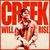 Creek Will Rise - Single, 2023