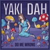 Do Me Wrong - Single