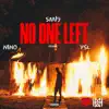 NO ONE Left (feat. SM19, Nino & YSL) [REMIX] - Single album lyrics, reviews, download