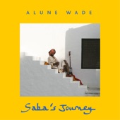 Alune Wade - Saba's Journey