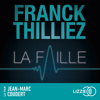 La Faille - Franck Thilliez