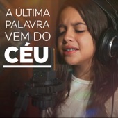 A Última Palavra Vem do Céu artwork