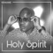 Holy Spirit (feat. DJ Call Me) artwork