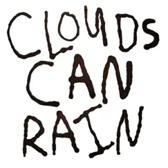 Tell Me It's Over - Single by Clouds Can Rain album reviews, ratings, credits
