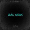 Bad News - Single