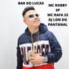 Stream & download Bar do Lucas (feat. MC RAFA 22)