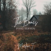 Marlene T - The Bones (Piano Version)