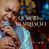 Quarto da Humilhação - Single