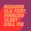 Stream & download Call Me (feat. Marcos Vloet) - Single