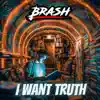 I Want Truth - Single album lyrics, reviews, download