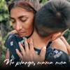 Nu plange, mama mea - Single