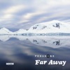 Far Away - Single