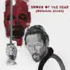 Sword of the Dead (Original Score) - EP album lyrics, reviews, download