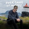 Bli Hos Meg by TIX, Hver gang vi møtes iTunes Track 1