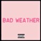 Bad Weather - Nikco $uavvaye lyrics