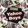 Yahoo Boys (feat. G4Choppa) - Single album lyrics, reviews, download