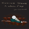 Drew Holcomb & Ellie Holcomb - Coming Home: A Collection of Songs  artwork