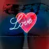 Love (feat. Alberto Rock) - Single album lyrics, reviews, download