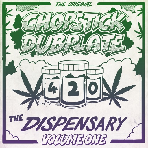 420 - The Dispensary, Vol. 1 by Chopstick Dubplate