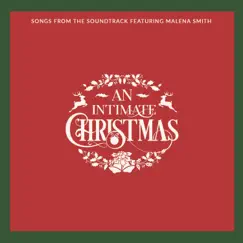 An Intimate Christmas Soundtrack - Single by Malena Smith album reviews, ratings, credits