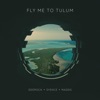 Fly Me To Tulum - Single