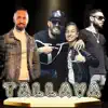 Stream & download Tallava (feat. Klement & Ilir Tironsi & Marsel) - Single