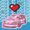 Drive by Lovers - Single album lyrics, reviews, download