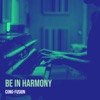 Be in Harmony - Single