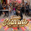 Dónde Estarás (feat. Aleks Syntek) - Single