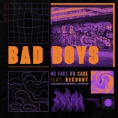 Bad Boys (feat. Recount) artwork