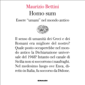 Homo sum: Essere "umani" nel mondo antico - Maurizio Bettini