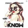 You Know - Single, 2021