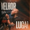 Melhor Lugar - Single