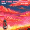 In The Morning - Single, 2023