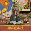 Orchards album lyrics, reviews, download