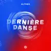 Stream & download Dernière Danse - Single