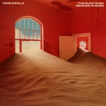 Tame Impala - Is It True - Four Tet Remix