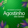 Sucessos na Voz de Agostinho dos Santos