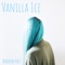 Vanilla Ice - Andrew Holt lyrics