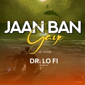 Jaan Ban Gaye (Lofi Mix) artwork