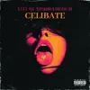 Celibate (feat. Cappadonna & Hooligan Lou) - Single album lyrics, reviews, download